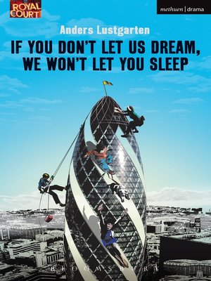 cover image of If You Don't Let Us Dream, We Won't Let You Sleep